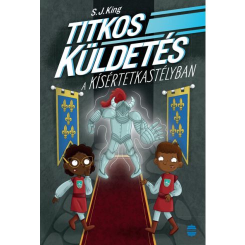 S. J. King: Titkos küldetés a kísértetkastélyban