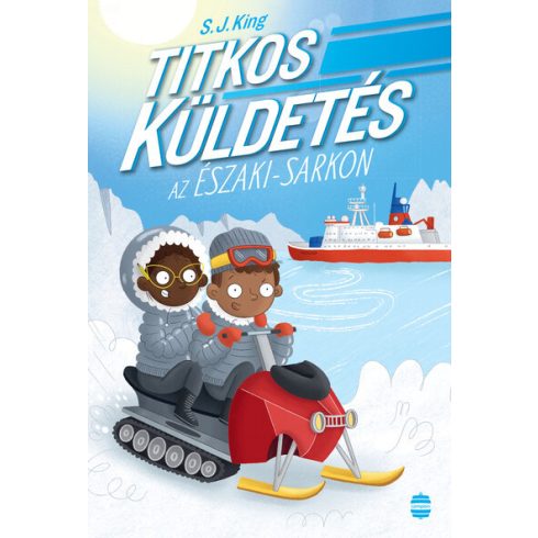 S. J. King: Titkos küldetés az Északi-sarkon