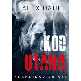 Alex Dahl: Köd utána