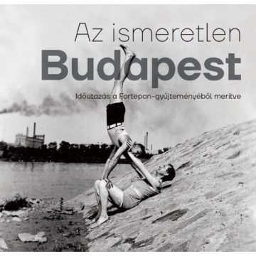 Barakonyi Szabolcs, Zsuppán András: Az ismeretlen Budapest