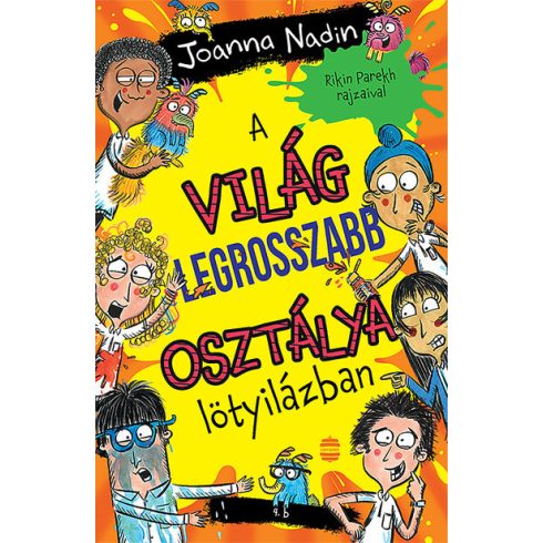 Joanna Nadin: A világ legrosszabb osztálya lötyilázban