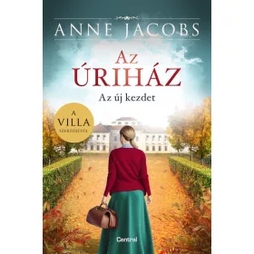 Anne Jacobs: Az úriház - Az új kezdet