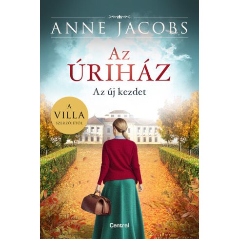 Anne Jacobs: Az úriház - Az új kezdet