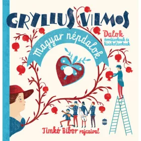   Gryllus Vilmos: Magyar népdalok (Névre szólóan dedikálható)