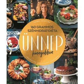   Vrábel Krisztina: 160 grammos szénhidrátdiéta - Ünnep könnyebben