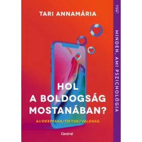 Tari Annamária: Hol a boldogság mostanában?