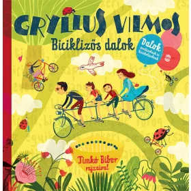   Gryllus Vilmos: Biciklizős dalok (Névre szólóan dedikálható)