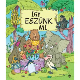 Petra Bartíková, Katarína Macurová: Így eszünk mi