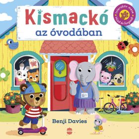 Benji Davies: Kismackó az óvodában