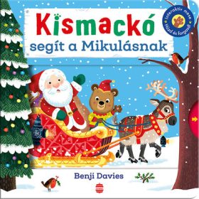 Benji Davies: Kismackó segít a Mikulásnak