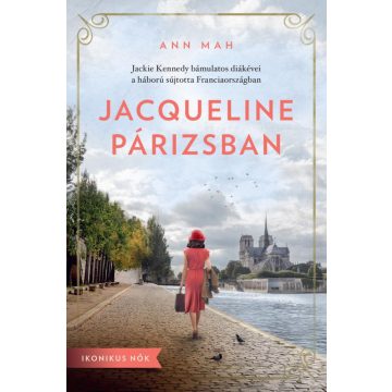 Ann Mah: Jacqueline Párizsban