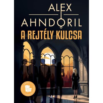 Alex Ahndoril: A rejtély kulcsa