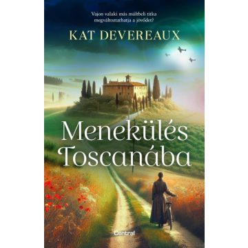 Kat Devereaux: Menekülés Toscanába