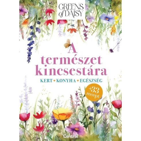 Bukovicsné Békefy Daisy: Greens of Daisy - A természet kincsestára