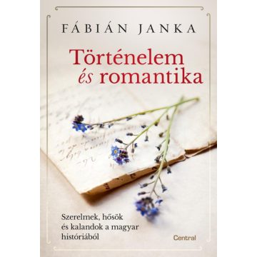 Fábián Janka: Történelem és romantika