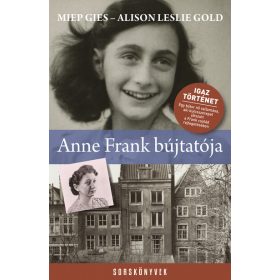 Miep Gies: Anne Frank bújtatója - Sorskönyvek