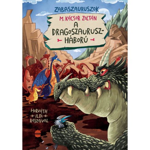 M. Kácsor Zoltán: A dragoszauruszháború