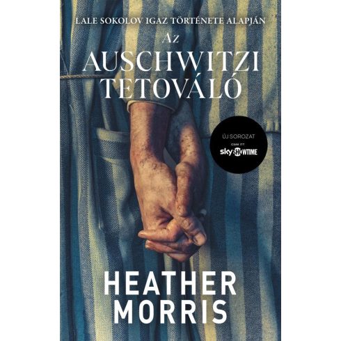 Heather Morris: Az auschwitzi tetováló (új kiadás)