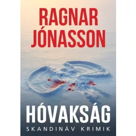 Ragnar Jónasson: Hóvakság - Skandináv krimik