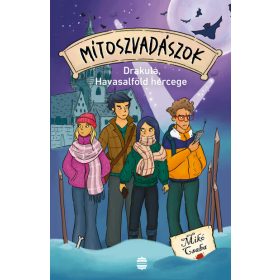   Mikó Csaba: Mítoszvadászok 4. – Drakula, Havasalföld hercege