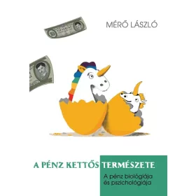 Mérő László: A pénz kettős természete