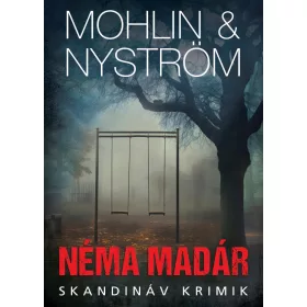 Nyström Peter Mohlin Peter: Néma madár