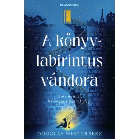 Douglas Westerbeke: A könyvlabirintus vándora - Klasszisok
