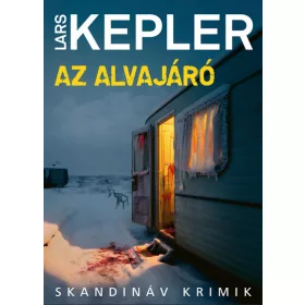Lars Kepler: Az alvajáró - Skandináv krimik
