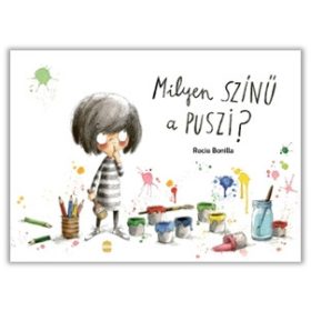 Rocio Bonilla: Milyen színű a puszi?