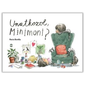 Rocio Bonilla: Unatkozol, Minimoni?