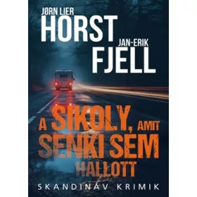   Jorn Lier Horst: A sikoly, amit senki sem hallott - Skandináv krimik