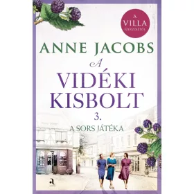   Anne Jacobs: A vidéki kisbolt 3. - A sors játéka (éldekorált)
