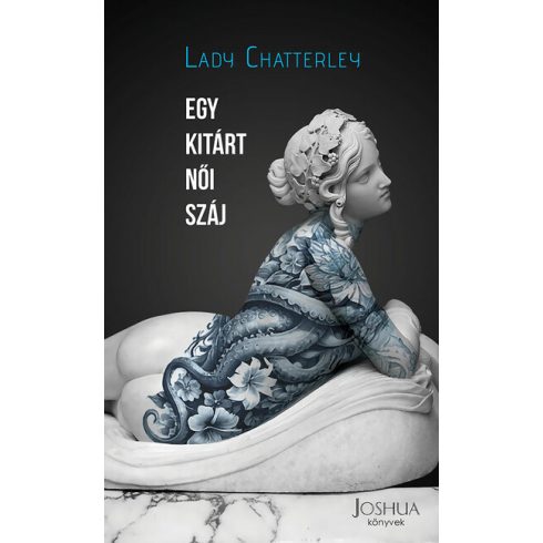 Lady Chatterley: Egy kitárt női száj