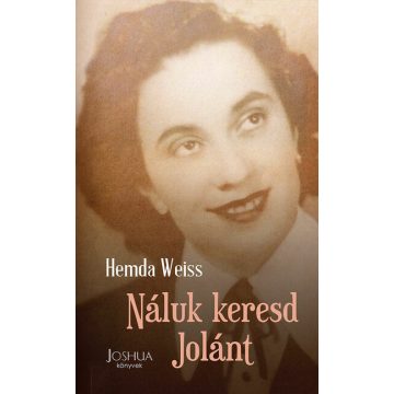 Hemda Weiss: Náluk keresd Jolánt