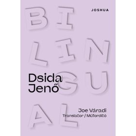  Dsida Jenő: Bilingual Dsida Jenő - Dsida Jenő versei angol és magyar nyelven