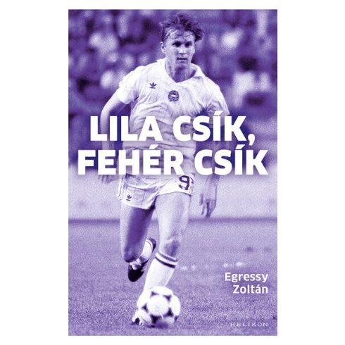 Egressy Zoltán: Lila csík, fehér csík