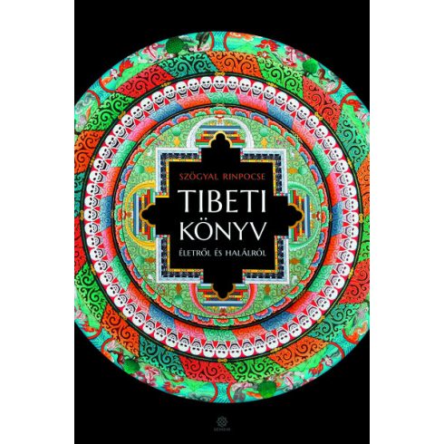 Szögyal Rinpocse: Tibeti könyv életről és halálról