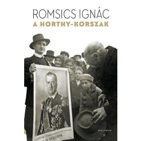Romsics Ignác: A Horthy-korszak