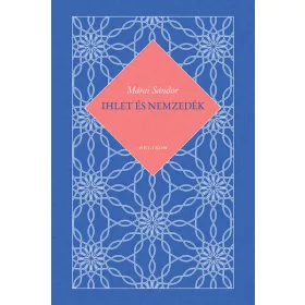 Márai Sándor: Ihlet és nemzedék