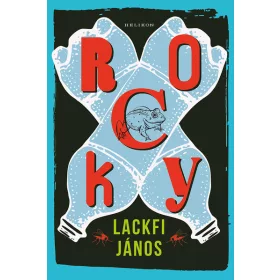 Lackfi János: Rocky (Névre szólóan dedikálható)