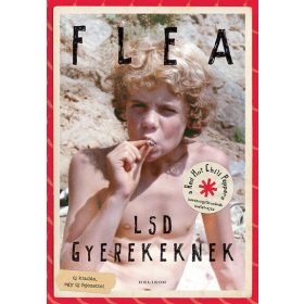 Flea: LSD gyerekeknek