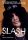Anthony Bozza, Slash: Slash