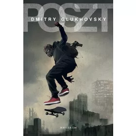Dmitry Glukhovsky: Poszt