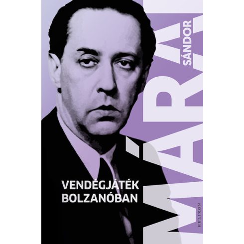 Márai Sándor: Vendégjáték Bolzanóban