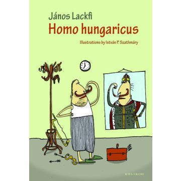 Lackfi János: Homo Hungaricus