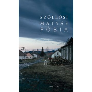 Szöllősi Mátyás: Fóbia