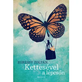 Egressy Zoltán: Kettesével a lépcsőn