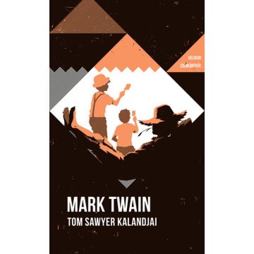 Mark Twain: Tom Sawyer kalandjai - Helikon Zsebkönyvek 82.
