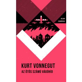   Kurt Vonnegut: Az ötös számú vágóhíd - Helikon Zsebkönyvek 49.