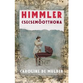 Caroline De Mulder: Himmler csecsemőotthona